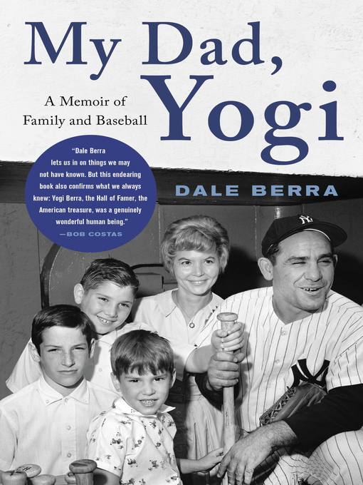 Title details for My Dad, Yogi by Dale Berra - Available